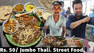 MIND SHOCK Rs 50 Huge Jumbo Thali  Raju Bhai Ka ROYAL Desi Street Food  Meri Rozi Roti Ka Sahara [upl. by Nannahs]