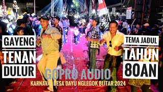 GO PRO AUDIO FT WARGA RT 02 RW 03 TEMA JADUL THN 80AN KARNAVAL DESA DAYU NGLEGOK BLITAR 2024 [upl. by Ecertap]