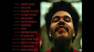 The Weeknd  After Hours Album Mix Deluxe Bonus Tracks Included [upl. by Jessie6]