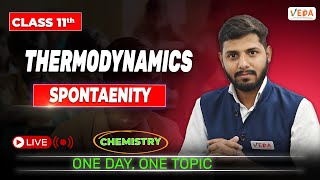 Spontaenity  Thermodynamics  Class 11  Chemistry  One Day One Topic [upl. by Levina]