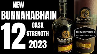 Bunnahabhain 12 cask strength 2023Whisky of the year 2022 can the 2023 be as good [upl. by Maltz680]