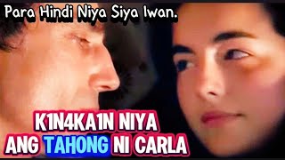 K1N4KA1N Niya Ang t4h0ng Ni Carla Para Hindi Niya Siya 1WAN  MOVIE RECAPS [upl. by Lodhia716]