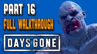 🟠 DAYS GONE  Full Walkthrough Gameplay Part 16 [upl. by Yrtnahc]