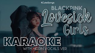 BLACKPINK  Lovesick Girls  Karaoke with Easy Lyrics amp Backing Vocals [upl. by Ellerehs]