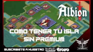 GUIA ALBION ONLINE 2022 🟡COMPRA TU ISLA SIN PREMIUN SACALE RENTABILIDAD 2022🟡PAGATE EL PREMIUN [upl. by Simonsen]