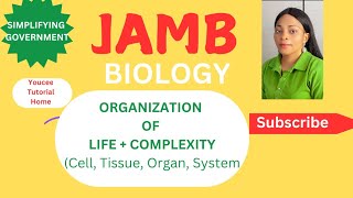 JAMB BIOLOGY 2025 FREE ONLINE LESSON ON ORGANISATION OF LIFE AND COMPLEXITY [upl. by Sumerlin744]