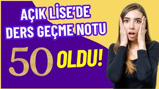 Açık Lisede Ders Geçme Notu 50 Oldu Neler Değişti Yeni Yönetmelik Kuralları [upl. by Arotahs]