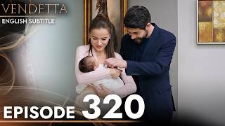 Vendetta Episode 320  Kan Cicekleri English Subtitled [upl. by Llenaj]