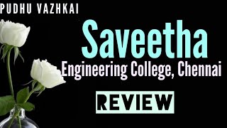 Saveetha Engineering College ReviewSaveetha college ChennaiSEC Chennai ReviewSEC Placements [upl. by Suolevram]