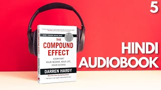 The Compound Effect  Darren Hardy  Hindi Audiobook  Chapter 5 [upl. by Yhtomot]