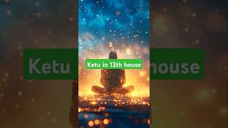 Ketu in 12th house trending astrology shorts shortsfeed youtubeshorts ytshorts shortvideo yt [upl. by Wait913]