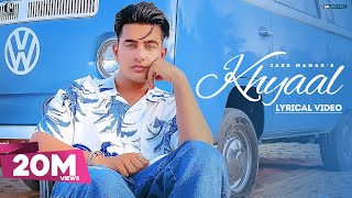 KHYAAL  JASS MANAK Lyrical Video Sharry Nexus  Punjabi Songs  Geet MP3 [upl. by Jenette303]