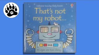 Thats not my robot  Usborne touchyfeely books [upl. by Yokoyama]