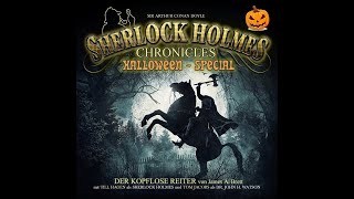 Der kopflose Reiter Sherlock Holmes Chronicles Hörspiel Halloween Special [upl. by Bailie846]