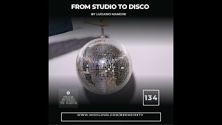 From Studio To Disco ep 134 [upl. by Belinda]