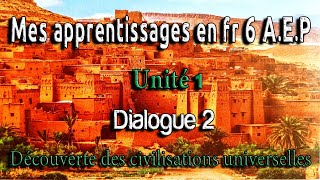 Découverte des civilisations universelles unité 1 semaine 3 mes apprentissages en français 6ème an [upl. by Frederigo254]