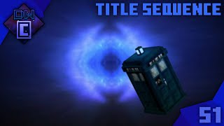 Minecraft Doctor Who  Chronicles Intro Sequence Series One [upl. by Nnaylrebmik]