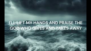 Praise You In This Storm  Casting Crowns ftPhil Wickham lyrics [upl. by Trinidad]