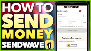 How To Send Money with Sendwave  Verify amp Transfer Stepbystep [upl. by Auberon]