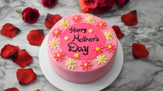 How to make easy Mothers Day Cake  Mothers Day [upl. by Nickie]