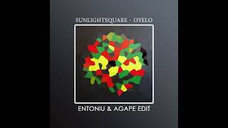 Sunlightsquare  Oyelo Entoniu amp Agape Edit [upl. by Ozkum776]