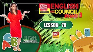 ADA DERANA ENGLISH COUNCIL PHASE 03 LESSON 78  Gone to ද Been to ද කියන්නෙ මොකක්ද [upl. by Cornelius83]