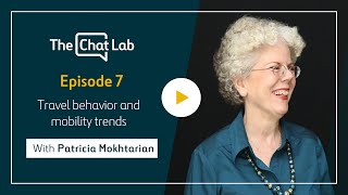 Patricia Mokhtarian professor at Georgia Tech on travel behavior  Episode 7  The Chat Lab [upl. by Medardas242]