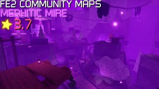 FE2 Community Maps  Mephitic Mire Hard [upl. by Bathsheb]