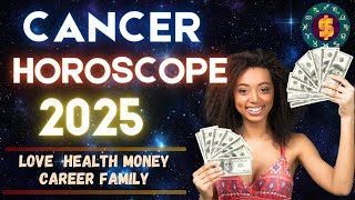 Cancer Horoscope 2025  Annual Yearly Forecast Predictions Cancer 2025 [upl. by Asilla25]