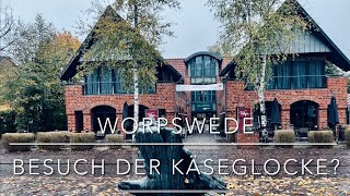 Worpswede und die Käseglocke 👍😍￼ [upl. by Colbert]