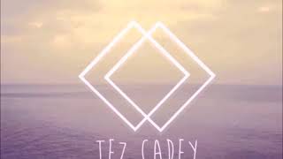 Tez Cadey Seve 1 hour ver [upl. by Kanter]