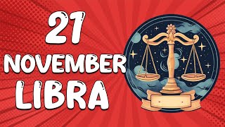 Daily Horoscope  LIBRA ♎ November 21 2024 ♎ horoscope for today [upl. by Eradis]