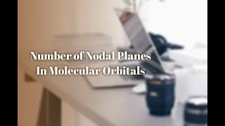 Number of nodal planes in Molecular Orbitals [upl. by Susanna]