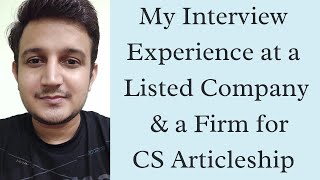 CS Articleship Interview at a Listed Company and a Firm My tips and Experience [upl. by Rhianna]