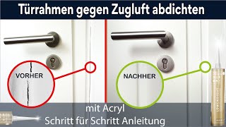 Spalt zwischen Türrahmen und Wand abdichten mit Acryl Fuge 👨‍🔧 [upl. by Vassaux]