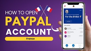 How to Open a PayPal Account from France [upl. by Jessika235]