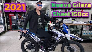 NUEVA GILERA SHAEL 150cc 2021 [upl. by Nnylahs]