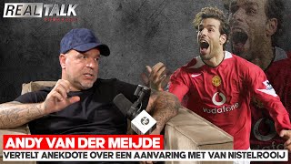 Andy van der MEIJDE vertelt ANEKDOTE over een AANVARING met van NISTELROOIJ [upl. by Airednaxela]