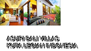 Asuri Bali Villas Kuta Legian Indonesia [upl. by Auehsoj699]