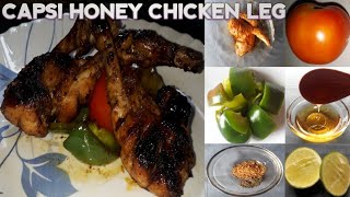 MOUTHWATERING CAPSI HONEY CHICKEN LEG RECIPE BY OUR FOOD ZONE STYLE EASY STARTER RECIPE [upl. by Frankel]