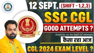 SSC CGL 2024 Tier1 12 September Shift12 amp 3 Analysis  Aspirants Know Their Chances of Selection [upl. by Eixela]