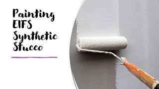 The Ultimate Guide to Painting EIFS Synthetic Stucco Tips Techniques and Tools [upl. by Hubie]