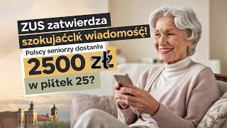 ZUS zatwierdza szokujące świadczenia polscy seniorzy dostaną 2500zł w piątek 25 października 2024 [upl. by Hirai]