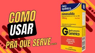 Nimesulida  para que é indicado este antiinflamatório  serve pra dor [upl. by Repotsirhc]