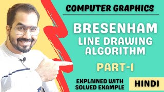 Bresenham Line Drawing Algorithm Part1 Explained with Solved Example in Hindi l Computer Graphics [upl. by Engamrahc]