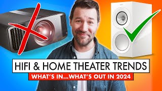 ✅ ❌ Whats IN and Whats OUT in HiFi and Home Theater 2024 Trends [upl. by Asenaj836]