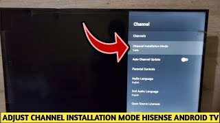 How To Change Channel Installation Mode Hisense Android Tv [upl. by Snej769]