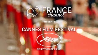 Cannes Film Festival  Selection of Films  France Channel [upl. by Isolda]