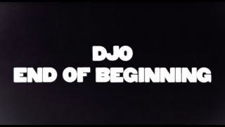 Djo  End of Beginning Official Lyric Video [upl. by Eetsirhc]