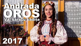 Andrada Oros  Vai săracu bădița  2017 [upl. by Titos158]